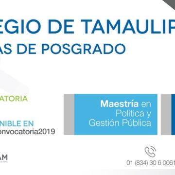COL-001-2019.-Ofrece Colegio de Tamaulipas Maestrías para profesionistas. Ofrece Colegio de Tamaulipas Maestrías para Profesionistas.