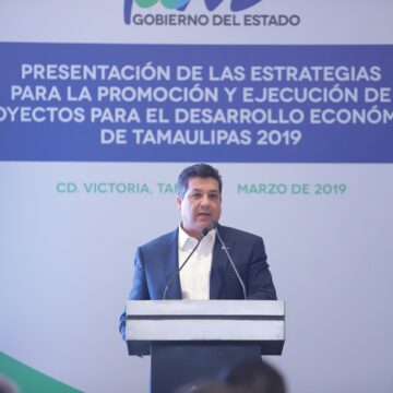gob Presenta Gobernador estrategia para el desarrollo integral de Tamaulipas