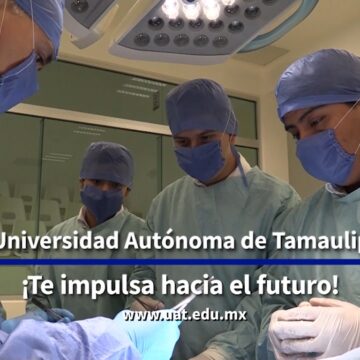 La Universidad Autónoma de Tamaulipas ¡Te impulsa hacia el futuro! – (VIDEO)
