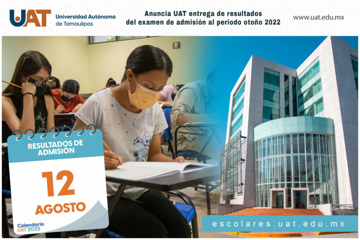 Anuncia UAT resultados del examen de admisión al periodo otoño 20222 Anuncia UAT resultados del examen de admisión al periodo otoño 2022
