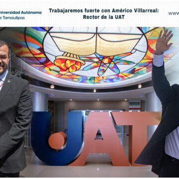 Trabajaremos fuerte con Américo Villarreal: Rector de la UAT