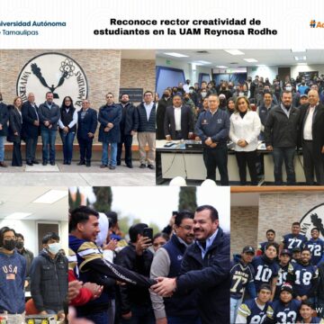 6A3 Reconoce rector creatividad de estudiantes en la UAM Reynosa Rodhe