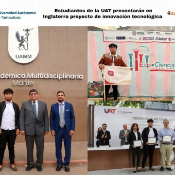 19 Estudiantes de la UAT presentarán en Inglaterra un proyecto de innovación tecnológica