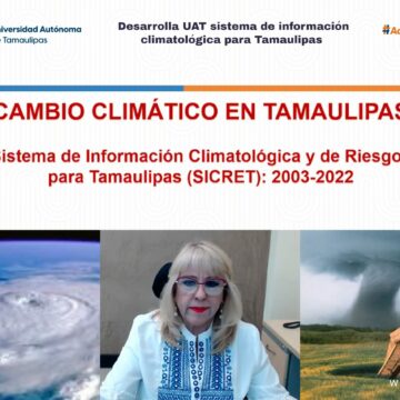 Desarrolla UAT sistema de información climatológica para  Tamaulipas