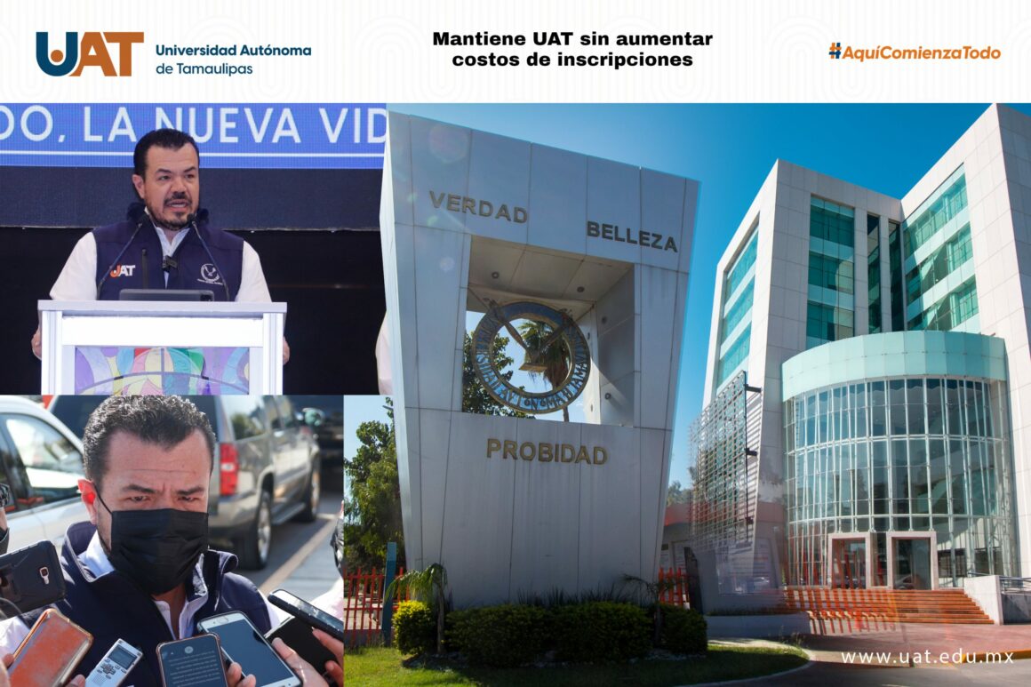 inscripciones Mantiene la UAT sin incremento el costo de inscripciones