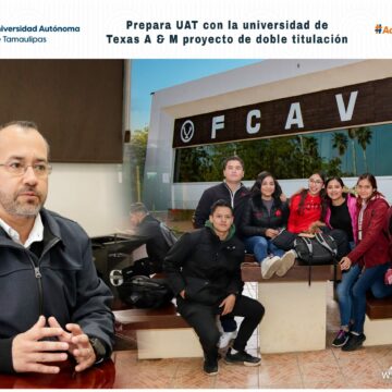 04 Prepara la UAT y la Universidad Internacional Texas A&M proyecto de doble titulación