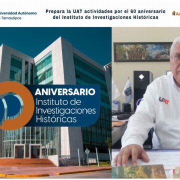 31 Prepara la UAT eventos por el 60 aniversario del Instituto de Investigaciones Históricas