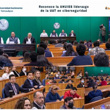 6 (2) Destaca la ANUIES liderazgo de la UAT en materia de ciberseguridad