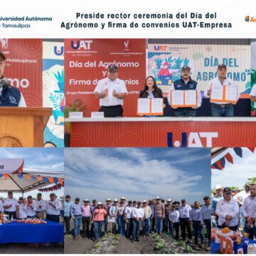 Preside rector ceremonia del Día del Agrónomo y firma de convenios UAT-Empresa