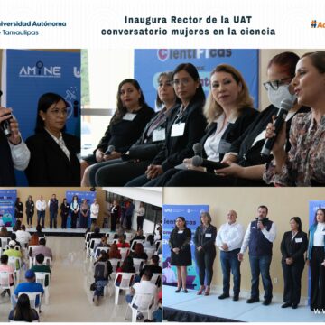 Rector de la UAT inaugura conversatorio sobre mujeres en la ciencia