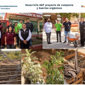 Desarrolla UAT proyecto de composta y huertos orgánicos