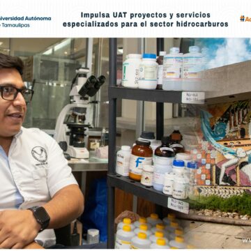 Impulsa UAT proyectos y servicios especializados para el sector hidrocarburos
