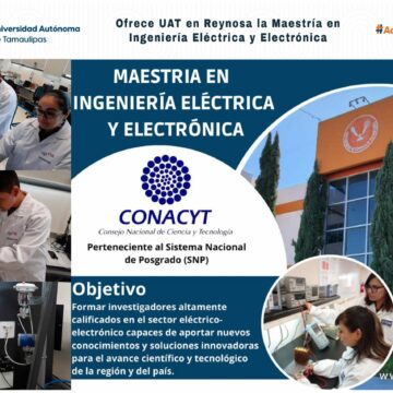 Ofrece UAT en Reynosa la Maestría en Ingeniería Eléctrica y  Electrónica
