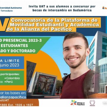 Invita UAT a sus alumnos a concursar por becas de intercambio en Sudamérica