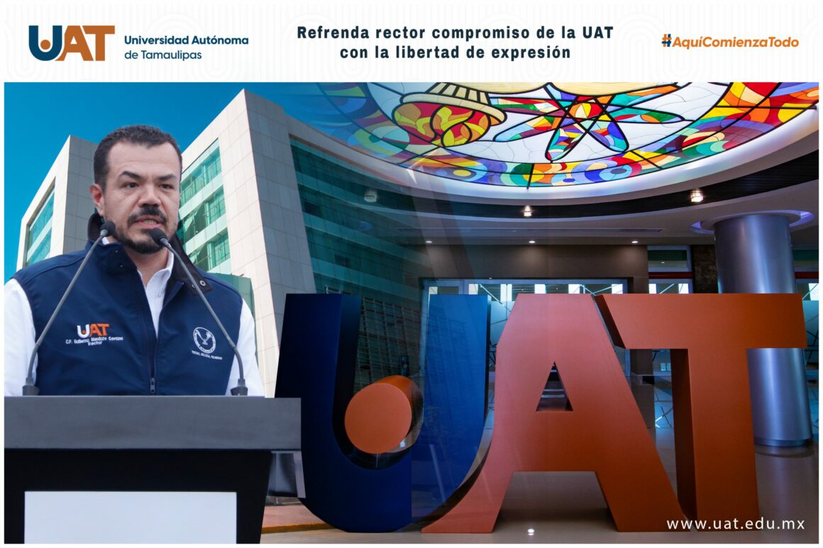 6-6-1 Refrenda rector compromiso de la UAT con la libertad de expresión
