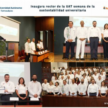 Inaugura el rector de la UAT la Semana de la Sustentabilidad Universitaria 2023