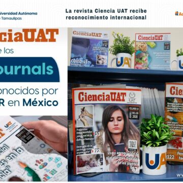 16 Reconocen a la revista Ciencia UAT a nivel internacional