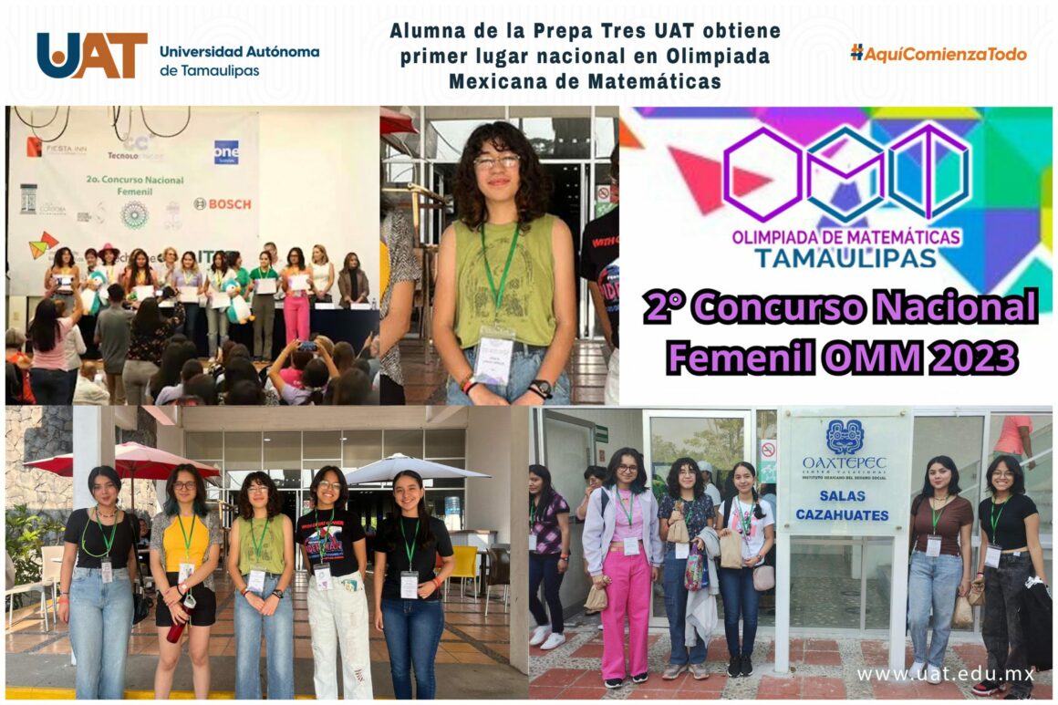 foto 1 prepa tres 20 06 2023 Alumna de la UAT obtiene medalla de oro en concurso nacional de la Olimpiada Mexicana de Matemáticas