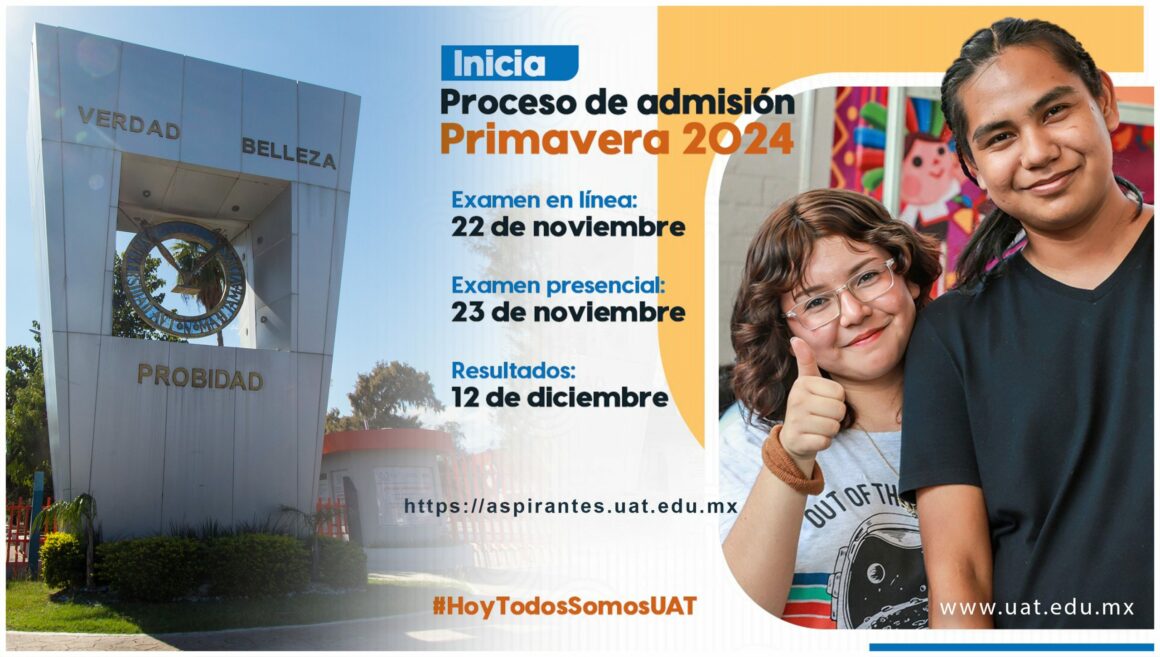 6-6 Convoca UAT al proceso de admisión para el período Primavera 2024