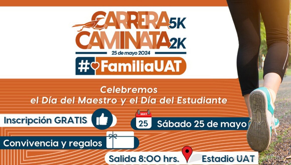 foto 1 carrera 5k caminata 2k 16 05 2024 INVITA LA UAT A LA CARRERA 5K Y CAMINATA 2K EN CD. VICTORIA