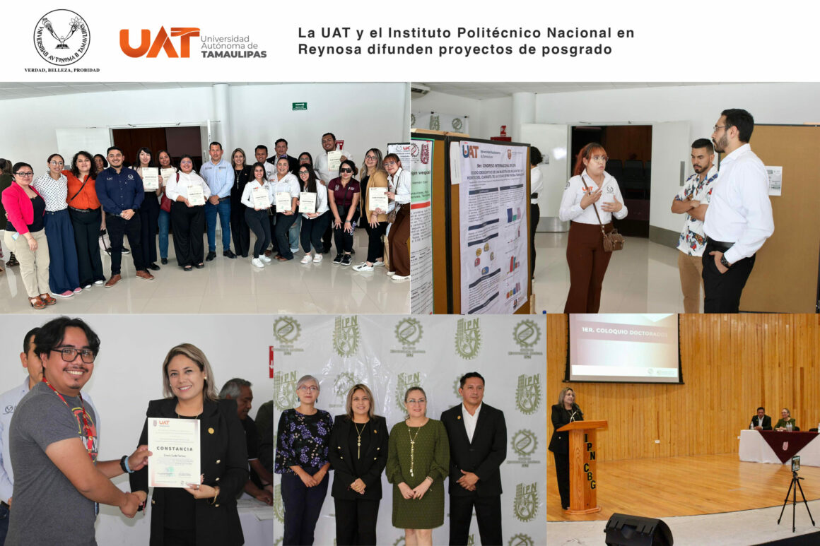 10. La UAT y el Instituto (4) La UAT y el Instituto Politécnico Nacional en Reynosa difunden proyectos de posgrado