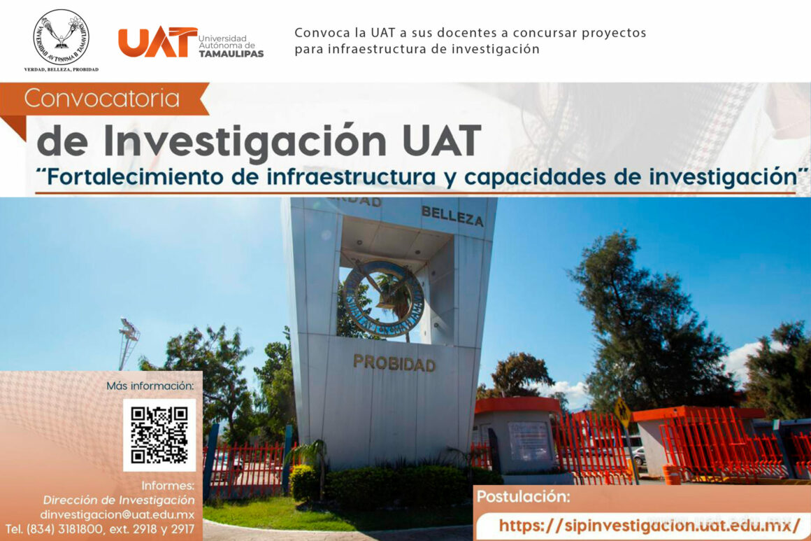 19. Convoca la UAT a Convoca la UAT a sus docentes a concursar proyectos para infraestructura de investigación