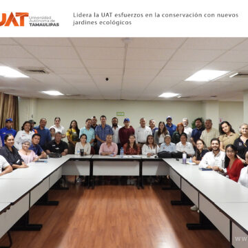 Lidera la UAT esfuerzos en la creación de jardines ecológicos