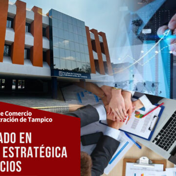 Oferta la UAT el Doctorado en Gestión Estratégica de Negocios