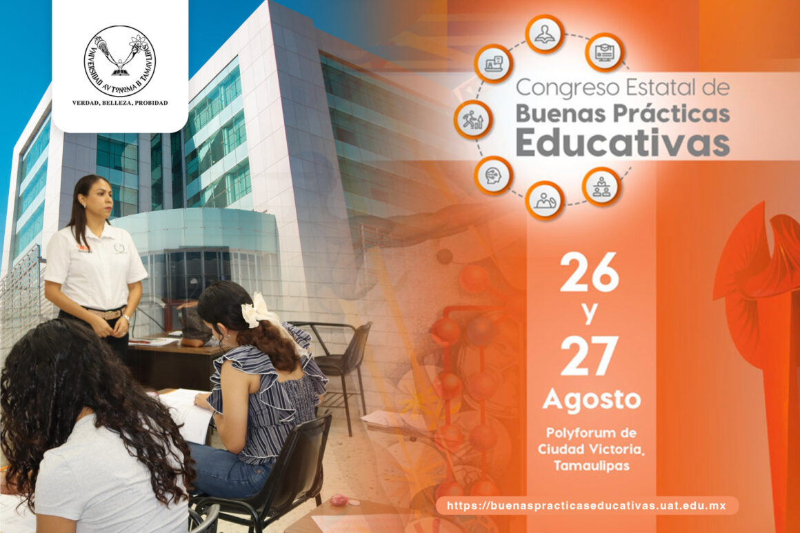 1 (9) (1) (1) Prepara la UAT Congreso Estatal de Buenas Prácticas Educativas