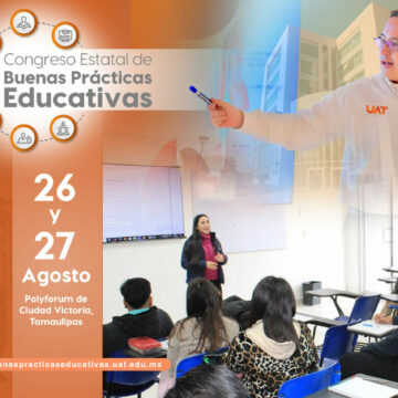 congreso estatal Invita la UAT a reforzar las buenas prácticas educativas en preparatoria y nivel superior